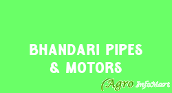 Bhandari Pipes & Motors