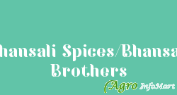 Bhansali Spices/Bhansali Brothers