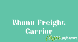 Bhanu Freight Carrier