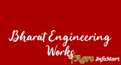 Bharat Engineering Works