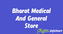 Bharat Medical And General Store