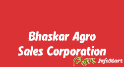Bhaskar Agro Sales Corporation