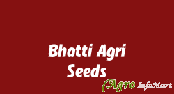 Bhatti Agri Seeds