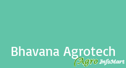 Bhavana Agrotech