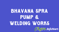 Bhavana Spra Pump & Welding Works rajkot india