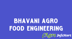 Bhavani Agro Food Engineering rajkot india