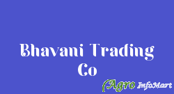 Bhavani Trading Co mehsana india
