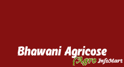 Bhawani Agricose