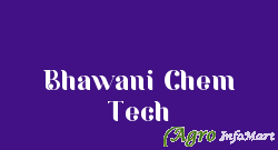 Bhawani Chem Tech