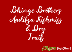 Bhinge Brothers Aaditya Kishmiss & Dry Fruits