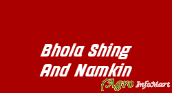 Bhola Shing And Namkin