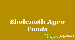 Bholenath Agro Foods