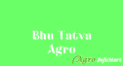Bhu Tatva Agro