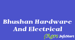 Bhushan Hardware And Electrical pune india