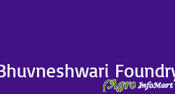 Bhuvneshwari Foundry