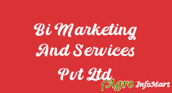 Bi Marketing And Services Pvt Ltd