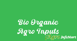 Bio Organic Agro Inputs