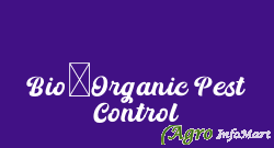 Bio-Organic Pest Control