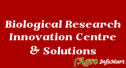 Biological Research Innovation Centre & Solutions