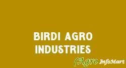 Birdi Agro Industries