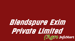 Blendspure Exim Private Limited