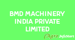 BMD Machinery India Private Limited