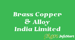 Brass Copper & Alloy India Limited mumbai india