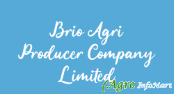 Brio Agri Producer Company Limited