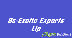 Bs-Exotic Exports Llp