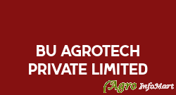 BU Agrotech Private Limited
