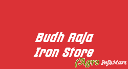 Budh Raja Iron Store