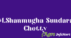 C.M.Shanmugha Sundaram Chetty