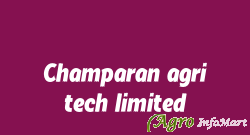 Champaran agri tech limited patna india