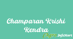 Champaran Krishi Kendra