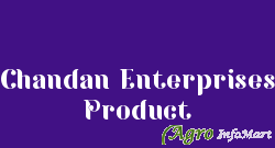 Chandan Enterprises Product