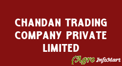 CHANDAN TRADING COMPANY Private Limited