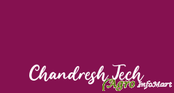 Chandresh Tech ahmedabad india