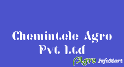 Chemintele Agro Pvt Ltd