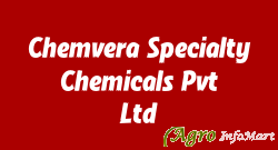 Chemvera Specialty Chemicals Pvt. Ltd