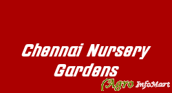 Chennai Nursery Gardens