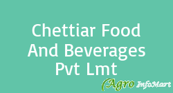 Chettiar Food And Beverages Pvt Lmt