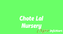 Chote Lal Nursery