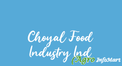 Choyal Food Industry Ind bangalore india