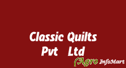 Classic Quilts Pvt. Ltd.
