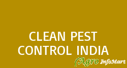 CLEAN PEST CONTROL INDIA