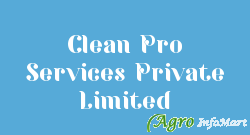 Clean Pro Services Private Limited