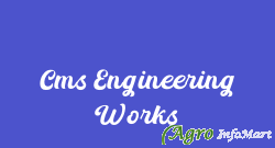 Cms Engineering Works