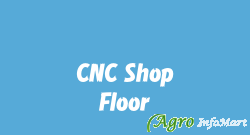 CNC Shop Floor