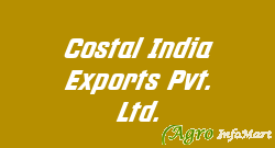 Costal India Exports Pvt. Ltd.