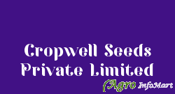 Cropwell Seeds Private Limited hyderabad india